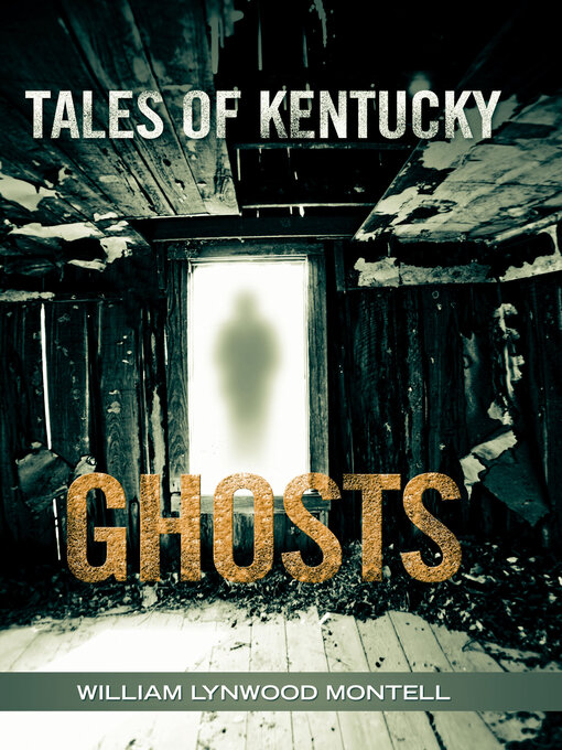 Title details for Tales of Kentucky Ghosts by William Lynwood Montell - Available